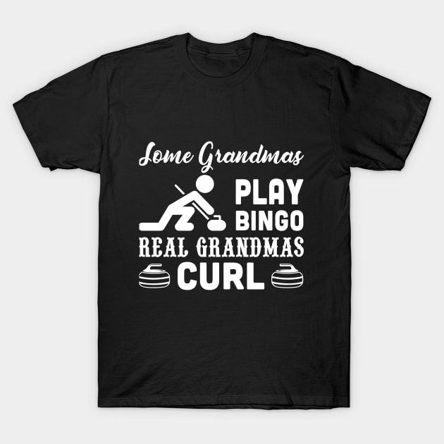 Some Grandmas Play Bingo T-Shirt by TeeSky